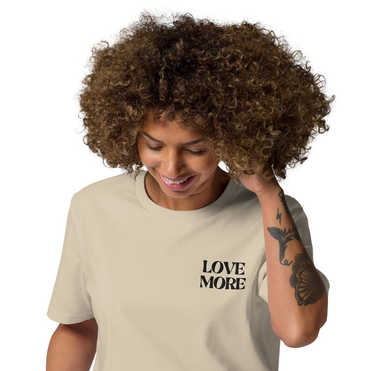 T-Shirt Love More - Desert Dust